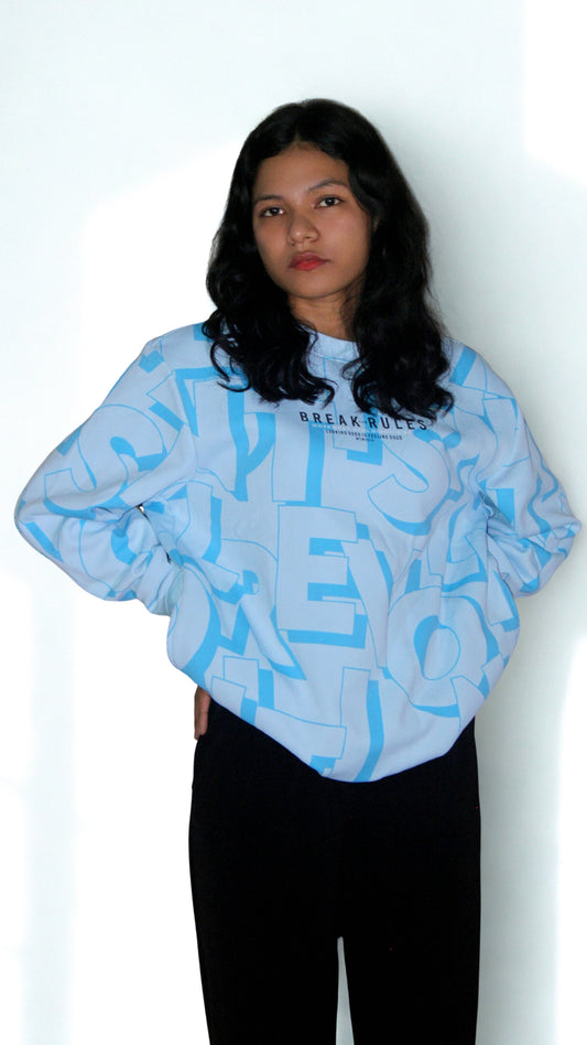 Break Rules Oversized Unisex Sweatshirt – Blue Italian Imported Fleece 350 GSM